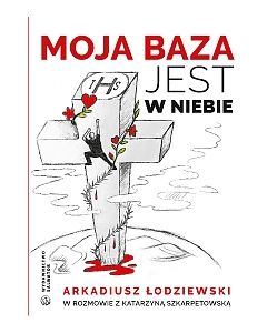 Moja baza jest w niebie