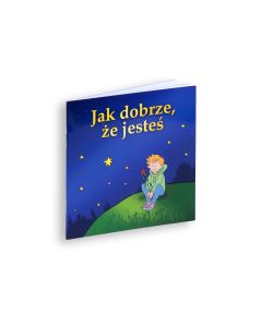 Jak dobrze, że jesteś