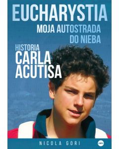 Eucharystia. Moja autostrada do nieba