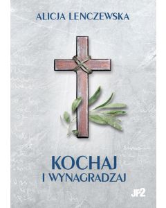 Kochaj i wynagradzaj