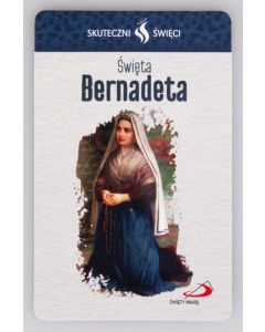 Karta Skuteczni Święci - Święta Bernadeta