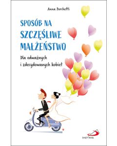 Sposób na szczęśliwe małżeństwo