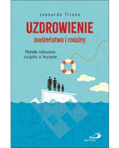 Uzdrowienie małżeństwa i rodziny