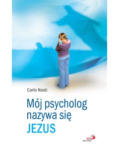 Mój psycholog nazywa się Jezus