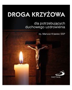 Droga krzyżowa dla potrzebujących duchowego uzdrowienia