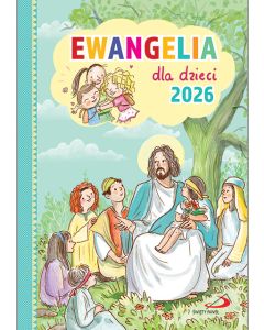 Ewangelia dla dzieci 2026