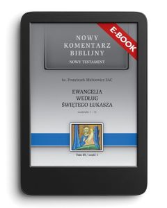 E-book. NKB Ewangelia wg św. Łukasza  cz.1, rozdziały 1-11. NT III