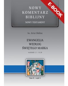 E-book. NKB Ewangelia wg św. Marka cz.1, rozdziały 1-8. NT II