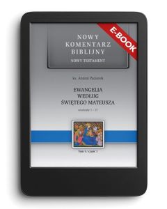 E-book. NKB Ewangelia wg św. Mateusza cz.1, rozdziały 1-13. NT I