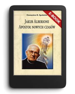 E-book. Jakub Alberione. Apostoł nowych czasów