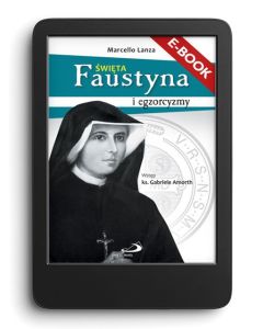 E-book. Święta Faustyna i egzorcyzmy