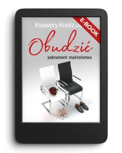 E-book. Obudzić sakrament małżeństwa