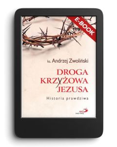 E-book. Droga Krzyżowa Jezusa