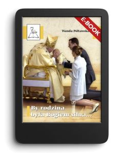 E-book. By rodzina była Bogiem silna