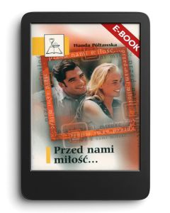 E-book. Przed nami miłość