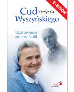 E-book. Cud Kardynała Wyszyńskiego