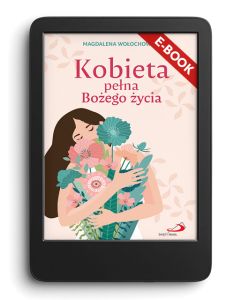 E-book. Kobieta pełna Bożego życia