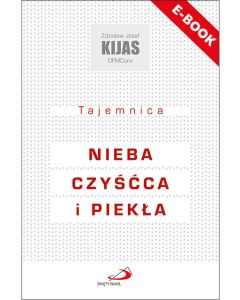 E-book. Tajemnica nieba, czyśćca i piekła