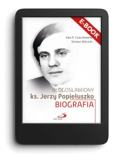 E-book. Błogosławiony ks. Jerzy Popiełuszko