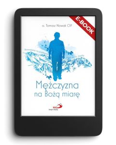 E-book. Mężczyzna na Bożą miarę