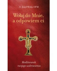 okładka_Wołaj do mnie, a odpowiem ci