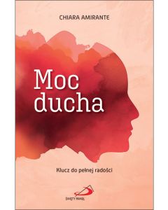 okładka_Moc ducha (Chiara Amirante)