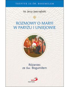 okładka_Rozmowy o Maryi w Paryżu i Uniejowie