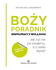 okładka_Boży poradnik współpracy z wolą Boga