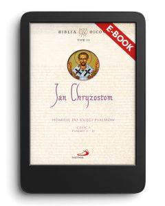 okładka_E-book. Homilie do Księgi Psalmów cz. 1 Psalmy 3-12