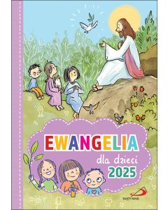 Ewangelia dla dzieci 2025