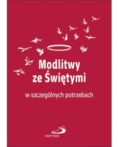 Modlitwy ze świętymi w szczególnych potrzebach