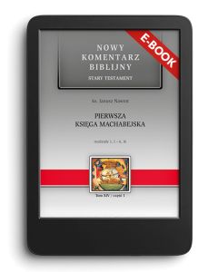 okładka_E-book. NKB Pierwsza Księga Machabejska rozdziały 1,1-6,16