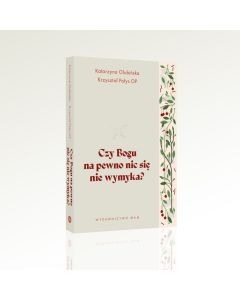okładka_Czy Bogu na pewno nic się nie wymyka?