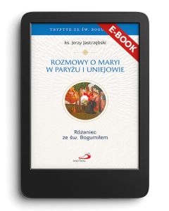 okładka_E-book. Rozmowy o Maryi w Paryżu i Uniejowie