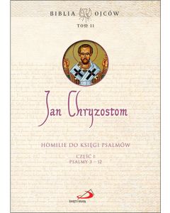Homilie do Księgi Psalmów cz. 1 Psalmy 3-12