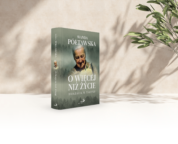 Wanda Półtawska – życie, które porusza i inspiruje